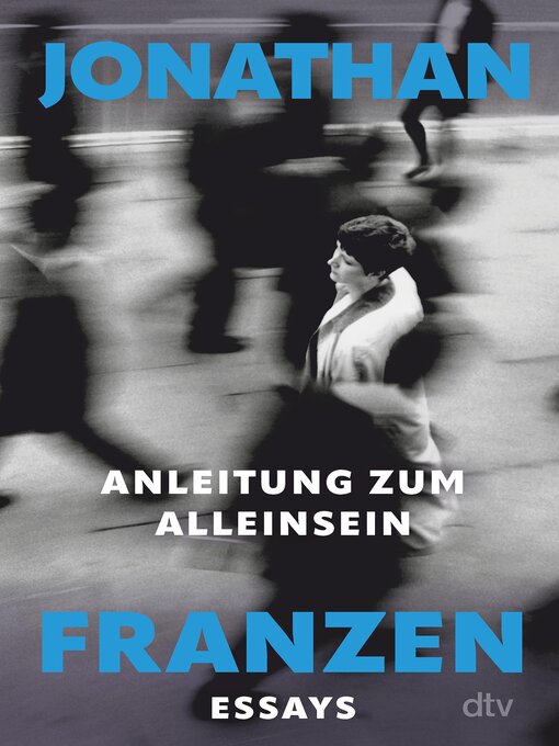 Title details for Anleitung zum Alleinsein by Jonathan Franzen - Wait list